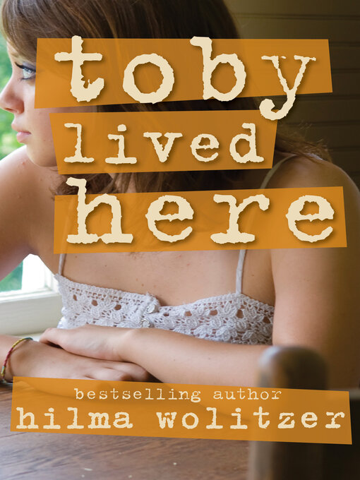 Title details for Toby Lived Here by Hilma Wolitzer - Available